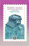 Braudel e noi. Riflessioni sulla cultura storica del nostro tempo
