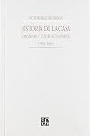 Historia de la casa : Fondo de Cultura Económica, 1934-1996 (Vida y Pensamiento de Mexico) (Spanish Edition)