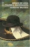México en 1932: la polémica nacionalista (Poltica) (Spanish Edition)