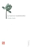El nuevo humanismo (Spanish Edition)