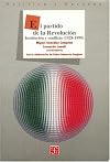 El partido de la Revolución. Institución y conflicto (1928-1999)
