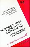 Industrialización y Estado en la América Latina la leyenda negra de la posguerra
