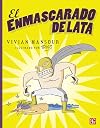 El Enmascarado de Lata (Spanish Edition)