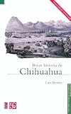 Breve historia de Chihuahua