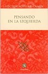 Pensando en la izquierda (Coleccion Centzontle) (Spanish Edition)