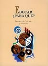 Educar, para qué?