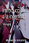 Introduccion A La Ingenieria/introduction To Engineering