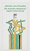 ¿Existe una filosofía de nuestra América? (Spanish Edition)