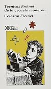 Tecnicas Freinet de la escuela moderna (Spanish Edition)