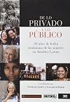 De lo privado a lo público : 30 Años de lucha ciudadana de las mujeres en América Latina