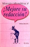 Mensajes Idiomaticos 4. Mejore Su Redaccion!