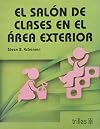 El salรณn de clase en el รกrea exterior