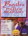Bailes del folklor mexicano volumen 3: Chiapas, Tabasco, Campeche, Quintana Roo, Yucatán