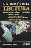 Comprension de la lectura/ Reading Comprehension: Guia practica para estudiantes y profesionales/ A practical guide for students and professionals (Spanish Edition)