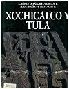 Xochicalco y Tula (Spanish Edition)