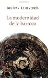 La modernidad de lo barroco (Spanish Edition)