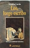 Leo, luego escribo (Spanish Edition)