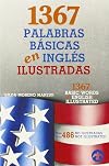1367 palabras basicas en ingles ilustradas: Mas 486 no ilustradas