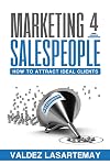 Marketing 4 Salespeople: How To Attract Ideal Clients