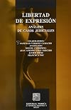 Libertad de expresión: análisis de casos judiciales
