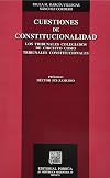 Cuestiones de constitucionalidad : los tribunales colegiados de circuito como tribunales constitucionales