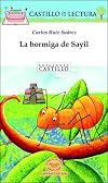La Hormiga de Sayil (Castillo de la Lectura Blanca) (Spanish Edition)