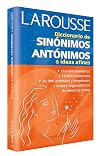 Diccionario de sinónimos, antónimos, e ideas afines (Spanish Edition)