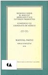 Memoria sobre el maguey mexicano y sus diversos productos (Obras completas Xvii)