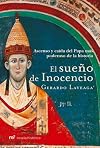 El Sueno De Inocencio: Ascenso Y Caida Del Papa Mas Poderoso De La Historia (Spanish Edition)
