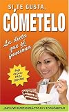 Si te gusta, COMETELO (Spanish Edition)