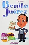 Benito juarez (Biografias Para Ninos) (Spanish Edition)
