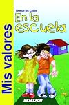 Mis valores en la escuela (VALORES PARA NIÑOS) (Spanish Edition)
