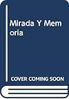 Mirada Y Memoria