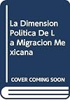 La dimensión política de la migración mexicana