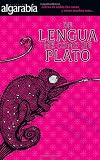 De lengua me como un plato (Coleccion Algarabia) (Spanish Edition)