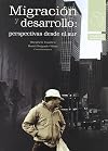Migración y desarrollo: perspectivas desde el sur. (America Latina Y El Nuevo Orden Mundial) (Spanish Edition)