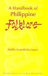 A Handbook of Philippine Folklore