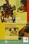 For the People, with the People: Developing Social Enterprises in the Philippines