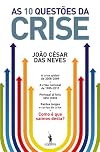 As 10 Questões da Crise Como é que saímos desta? (Portuguese Edition)