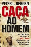 Caça ao Homem, Os Dez Anos de Caça a Bin Laden desde o 11 de Setembro até Abbottabad