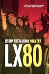LX 80 Lisboa entra numa nova era (Portuguese Edition)