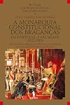 A Monarquia Constitucional dos Braganças em Portugal e no Brasil (1822-1910) (Portuguese Edition)