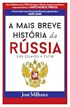 A Mais Breve História da Rússia Dos Eslavos a Putin (Portuguese Edition)