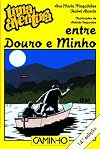 Uma Aventura Entre Douro E Minho (Portuguese Edition)