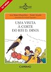 Uma Visita à Corte do Rei D. Dinis (Portuguese Edition)