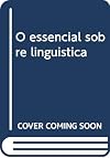 O Essencial sobre Linguística