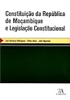 Constituição da República de Moçambique e Legislação Constitucional