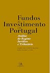 Fundos de Investimento em Portugal Análise do Regime Jurídico e Tributário