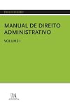 Manual de Direito Administrativo - Volume I