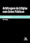 Arbitragem de Litígios com Entes Públicos (2ª Edição)
